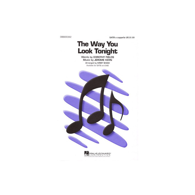 The Way You Look Tonight (choral)