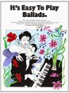 It's Easy to Play Ballads