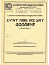 Ev'ry Time We Say Goodbye