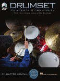 Drumset Concepts & Creativity (book/Video Online)