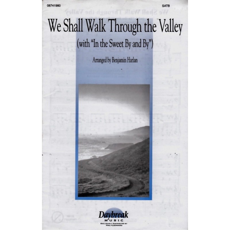 We Shall Walk Through the Valley