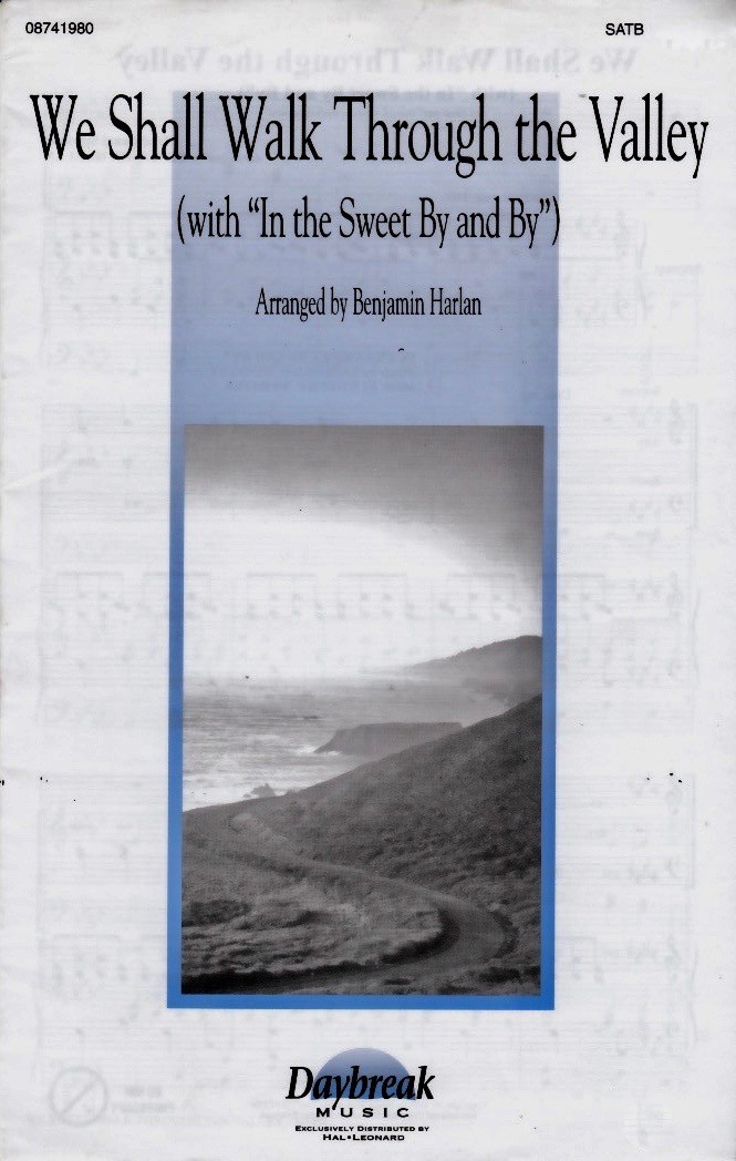 We Shall Walk Through the Valley