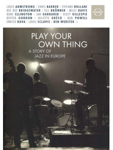 Play Your Own Thing - A Story Of Jazz (DVD)