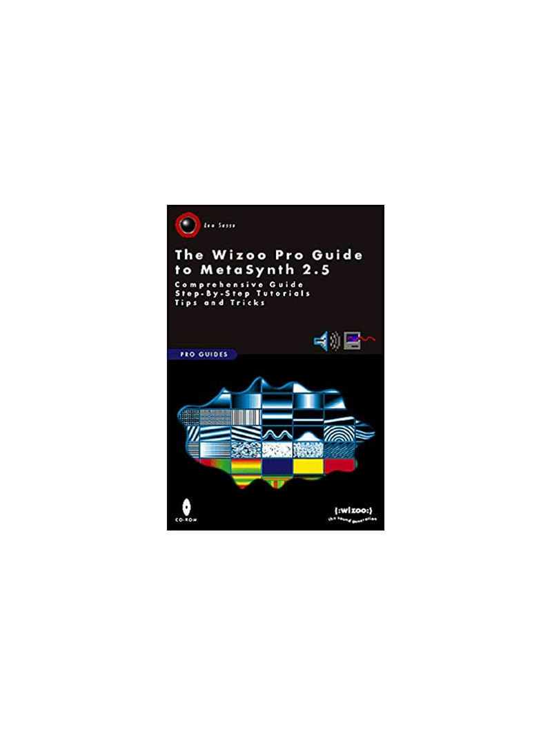 The Wizoo Pro Guide to MetaSynth 2.5 (MAC-CD Rom)