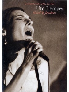 Ute Lemper - Blood and Feathers (DVD)