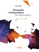 Chromatic Compositions For Improvisers (book/CD)