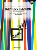 Improvvisazione - Un percorso ragionato per la pratica dell'improvvisazione 