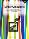 Improvvisazione - Un percorso ragionato per la pratica dell'improvvisazione (libro/Video Online)
