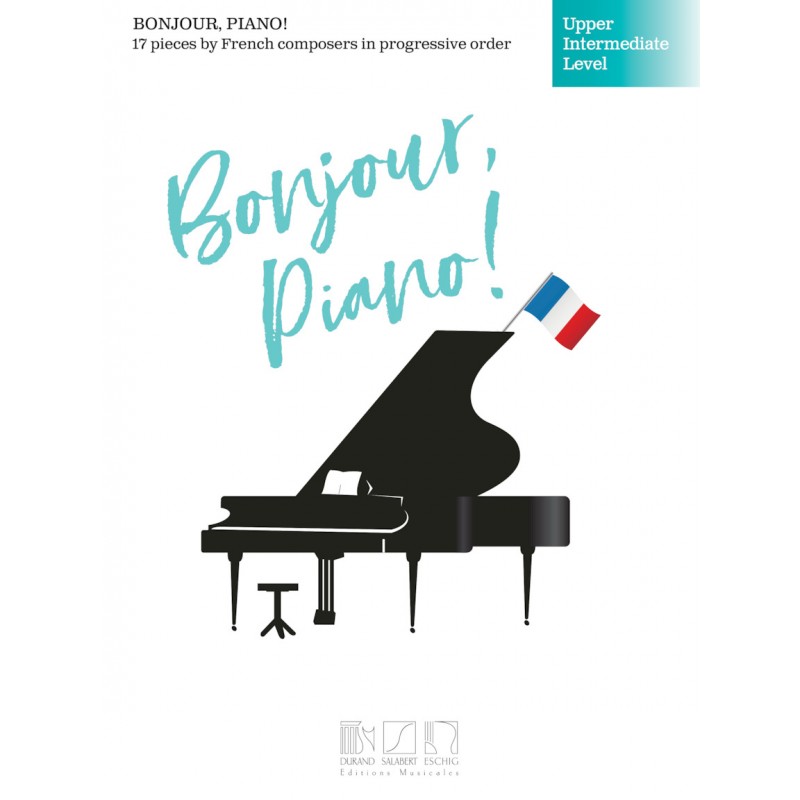 spartiti canzoni francesi, Bonjour Piano Upper Intermediate Level