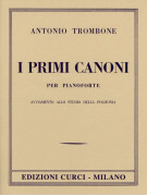 Antonio Trombone I primi canoni