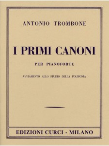 Antonio Trombone - I primi canoni