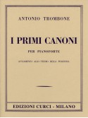 Antonio Trombone - I primi canoni
