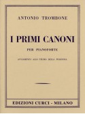Antonio Trombone I primi canoni