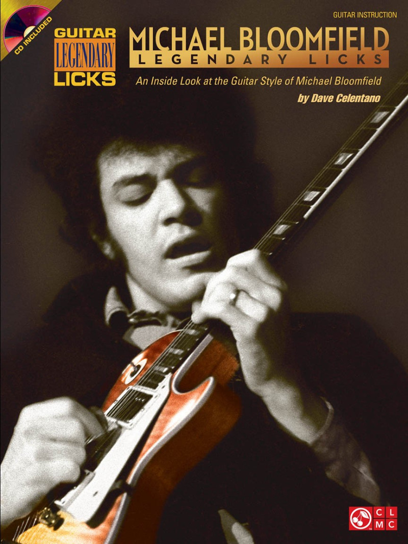 Michael Bloomfield Legendary Licks