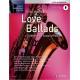 Love Ballads For Alto Saxophone (book/Audio Online)