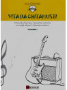 Vita da chitarristi - Volume I