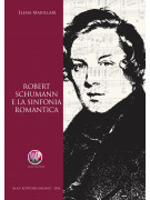 Robert Schumann e la sinfonia romantica
