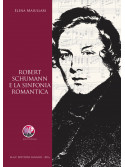 Robert Schumann e la sinfonia romantica