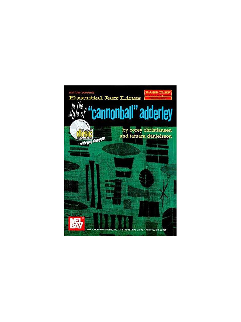 Essential Jazz Lines in the Style of Cannonball Adderley for Bass Clef (book/CD)