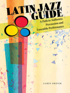 Latin Jazz Guide - Percussion and Ensemble