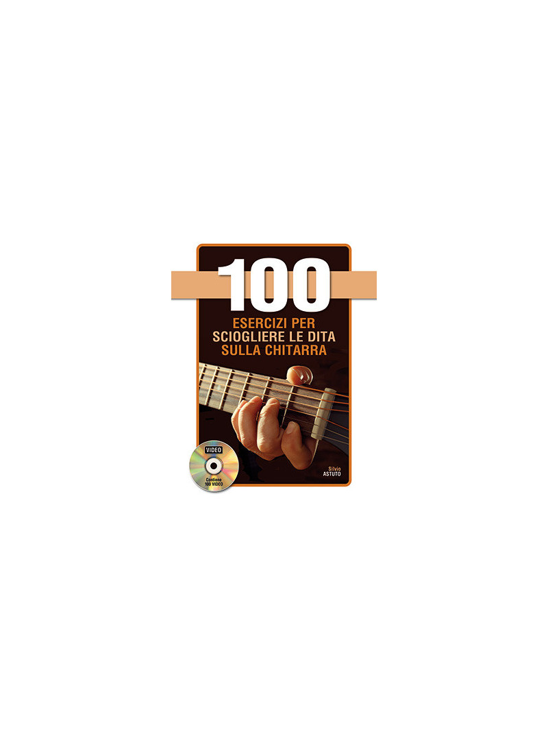 100 esercizi per sciogliere le dita sulla chitarra (libro/DVD)