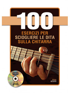 100 esercizi per sciogliere le dita sulla chitarra (libro/DVD)