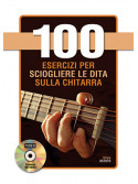 100 esercizi per sciogliere le dita sulla chitarra (libro/DVD)