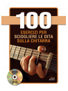 100 esercizi per sciogliere le dita sulla chitarra (libro/DVD)