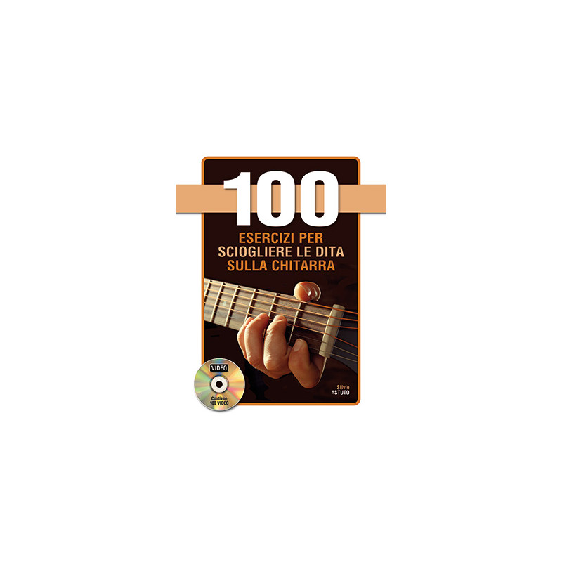 100 esercizi per sciogliere le dita sulla chitarra (libro/DVD)