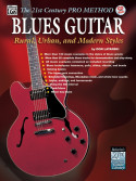 The 21st Century Pro Method: Blues Guitar: Rural, Urban and Modern Styles (book/CD)