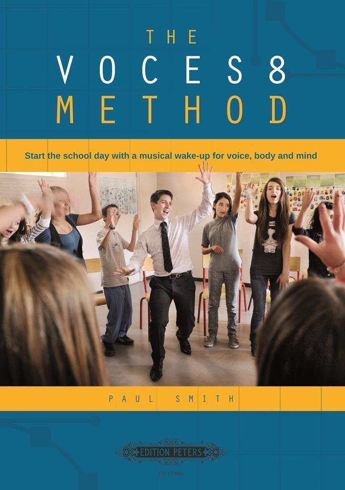 The VOCES8 Method - Start the school day with a musical wake-up for voice, body and mind