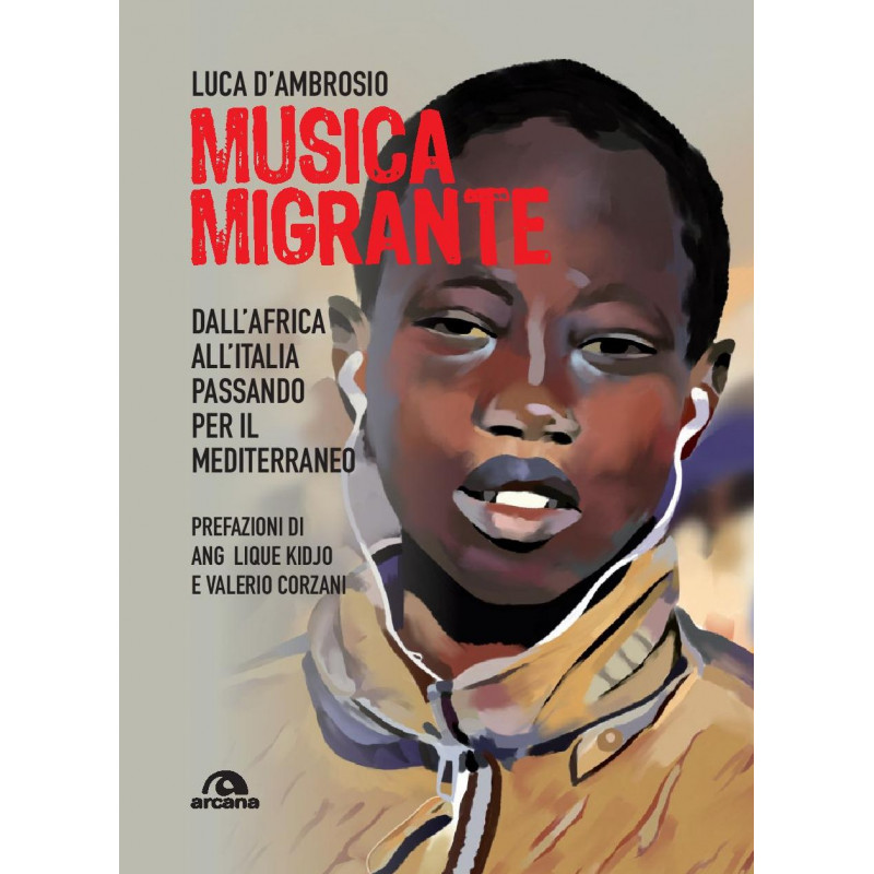 Musica migrante. Dall’Africa all’Italia passando per il Mediterraneo