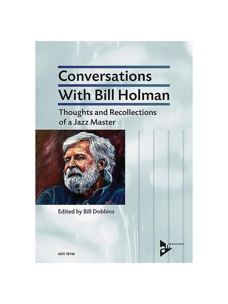 Conversations with Bill Holman