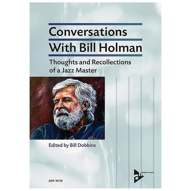 Conversations with Bill Holman