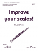 Improve your Scales! Clarinet Grade 4-5