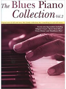The Blues Piano Collection Volume 2
