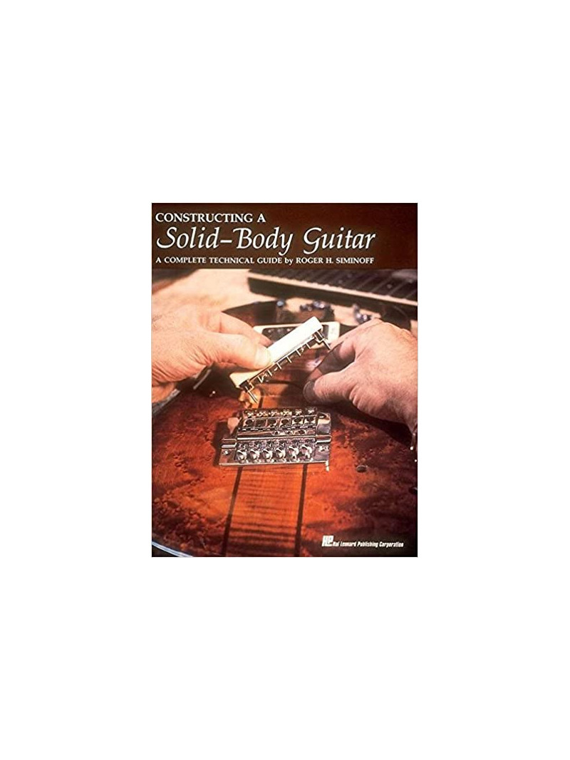 Constructing a Solid-Body Guitar