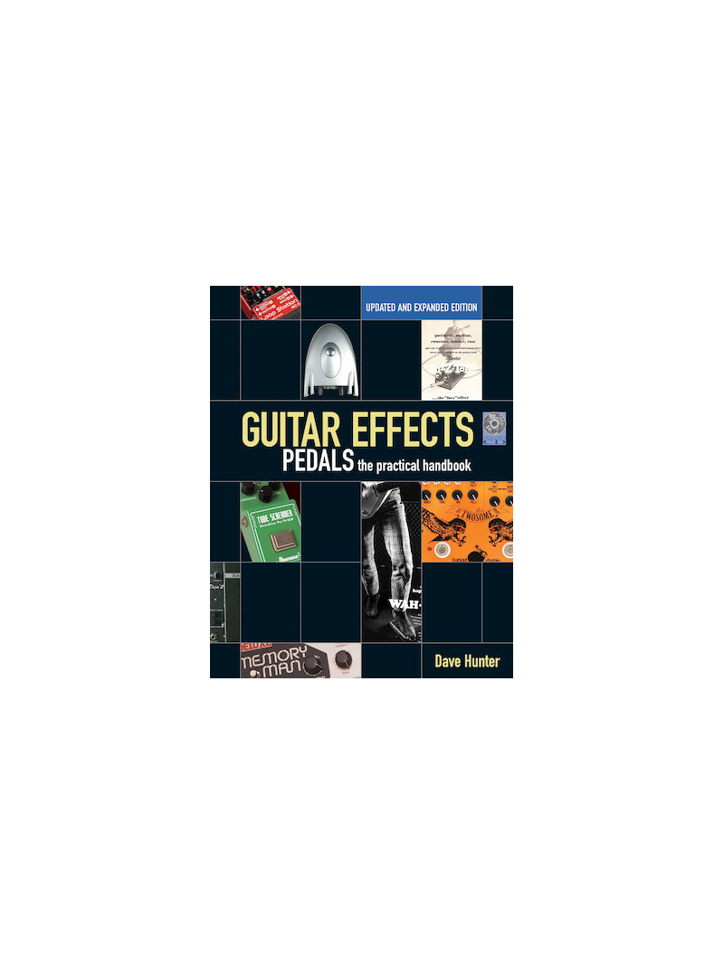 Guitar Effects Pedals - The Practical Handbook (book/CD)