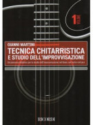 Tecnica Chitarristica e Studio dell'Improvvisazione Vol.1