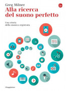 Alla ricerca del suono perfetto