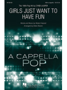 Girls Just Want To Have Fun Choral