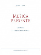 Musica presente. Tendenze e compositori di oggi