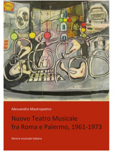 Nuovo Teatro Musicale fra Roma e Palermo, 1961–1973