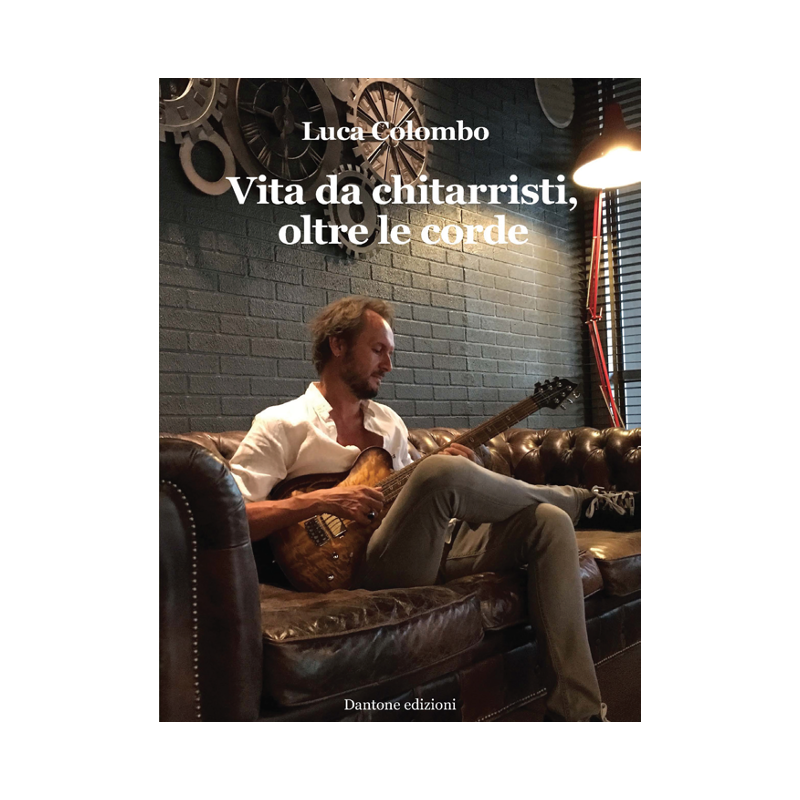 Vita da chitarristi, oltre le corde