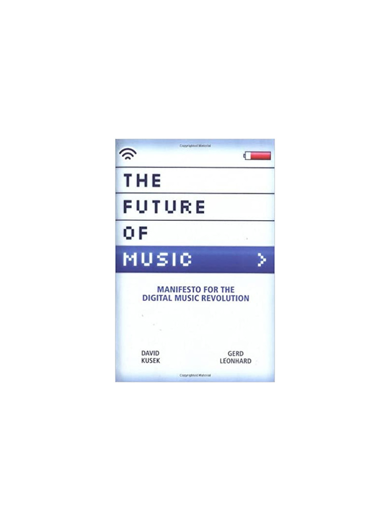 The Future of Music - Manifesto for the Digital Music