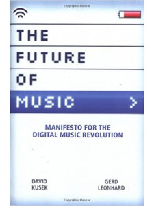 The Future of Music - Manifesto for the Digital Music