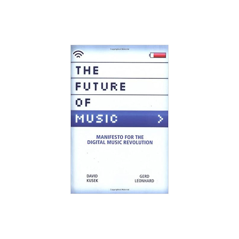The Future of Music - Manifesto for the Digital Music