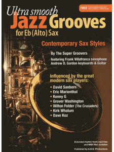 Ultra Smooth Jazz Grooves for Eb alto Sax (book/MP3/MIDI files)