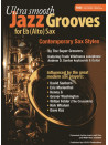 Ultra Smooth Jazz Grooves for Eb alto Sax (book//MP3/MIDI files)