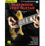 How to Play Rock Lead Guitar (book/Video Online)